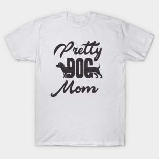 pretty dog mom T-Shirt